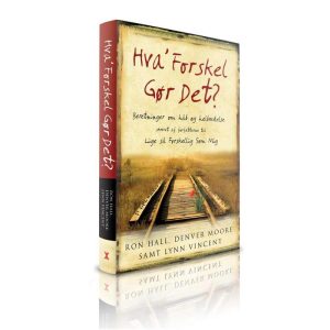 Hva' forskel gør det? af Ron Hall m.fl
